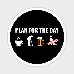 Golf Plan For The Day Magnet